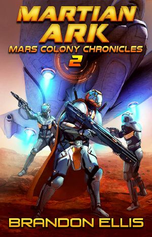 [Mars Colony Chronicles 02] • Martian Ark